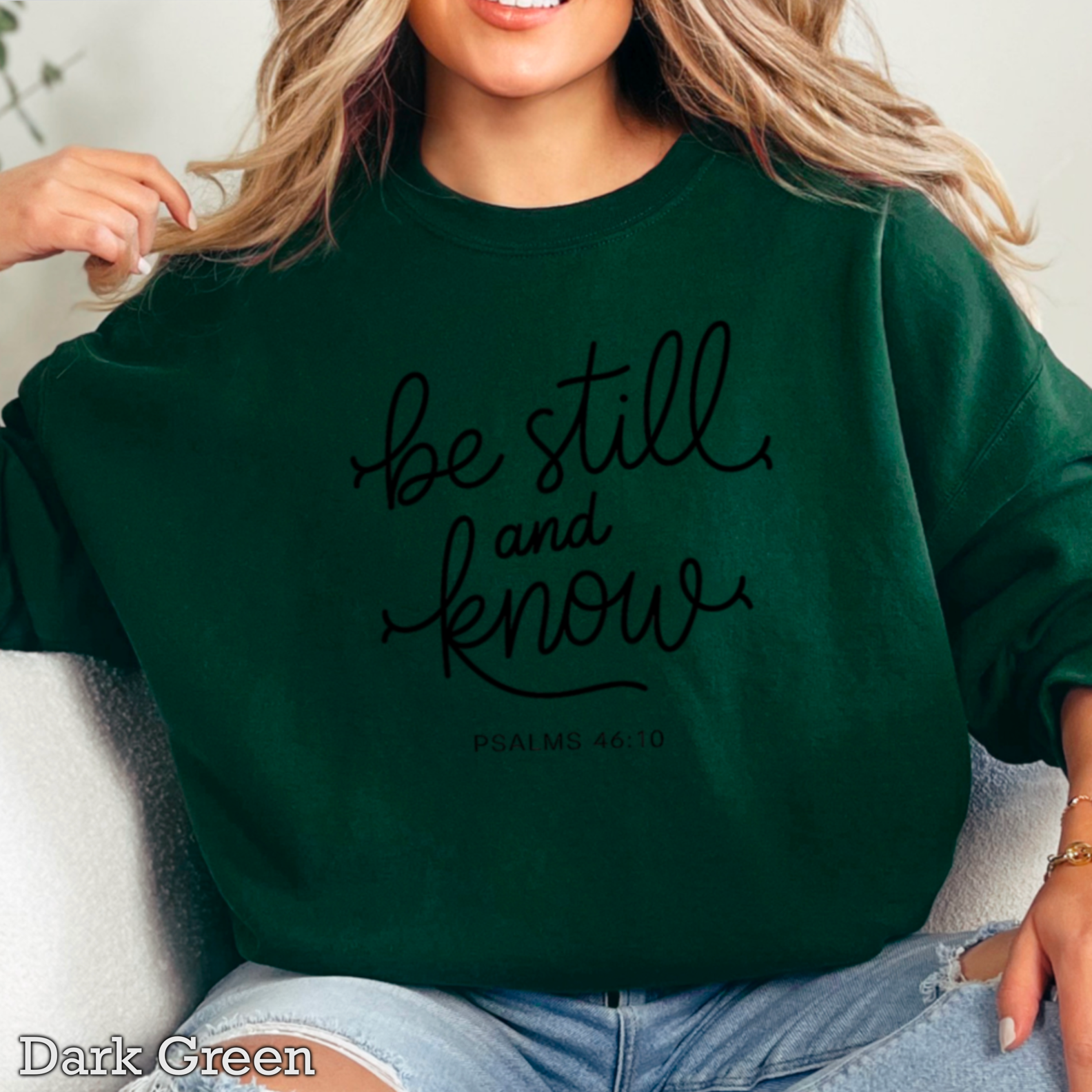 Be Still And Know Christian Graphic Sweatshirt