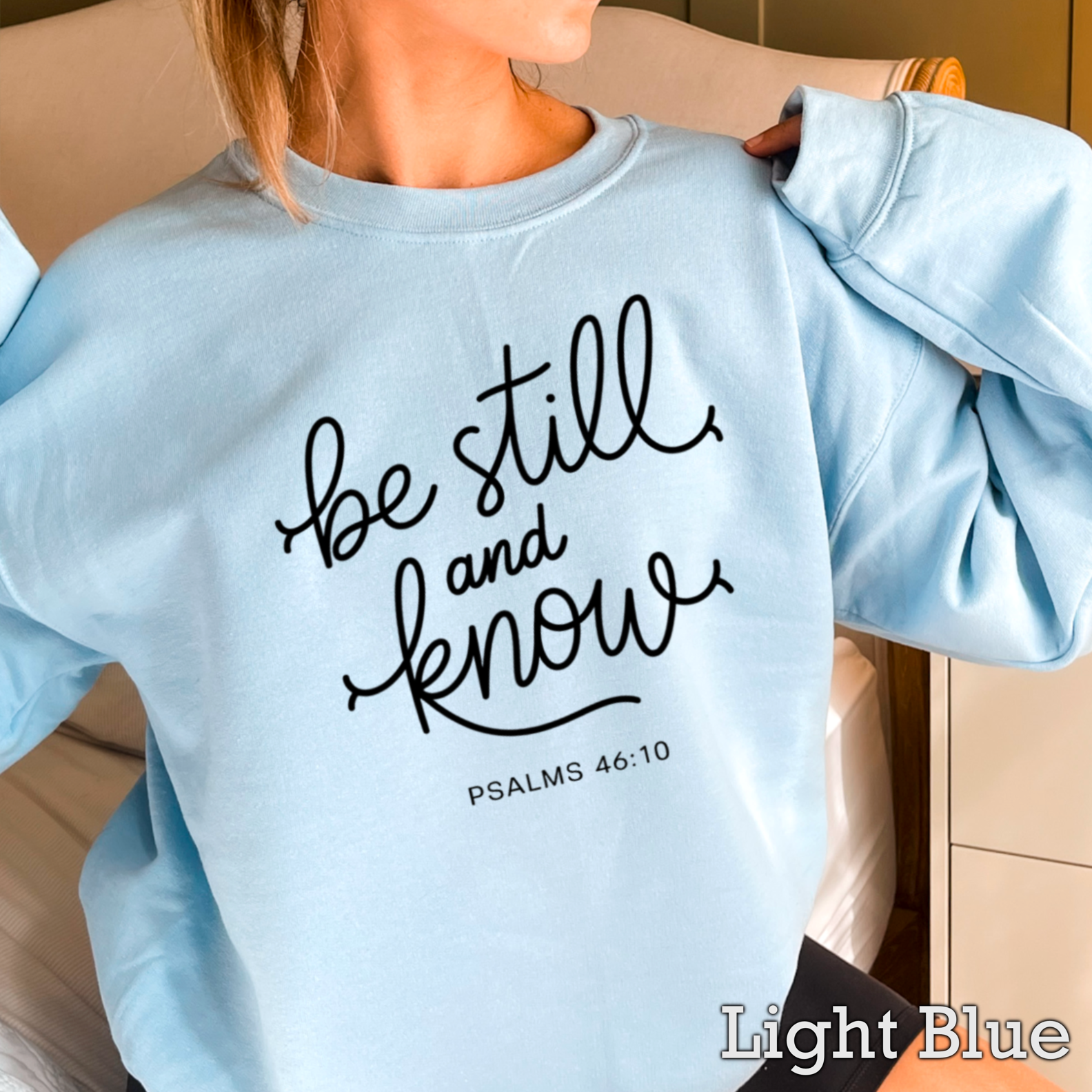 Be Still And Know Christian Graphic Sweatshirt
