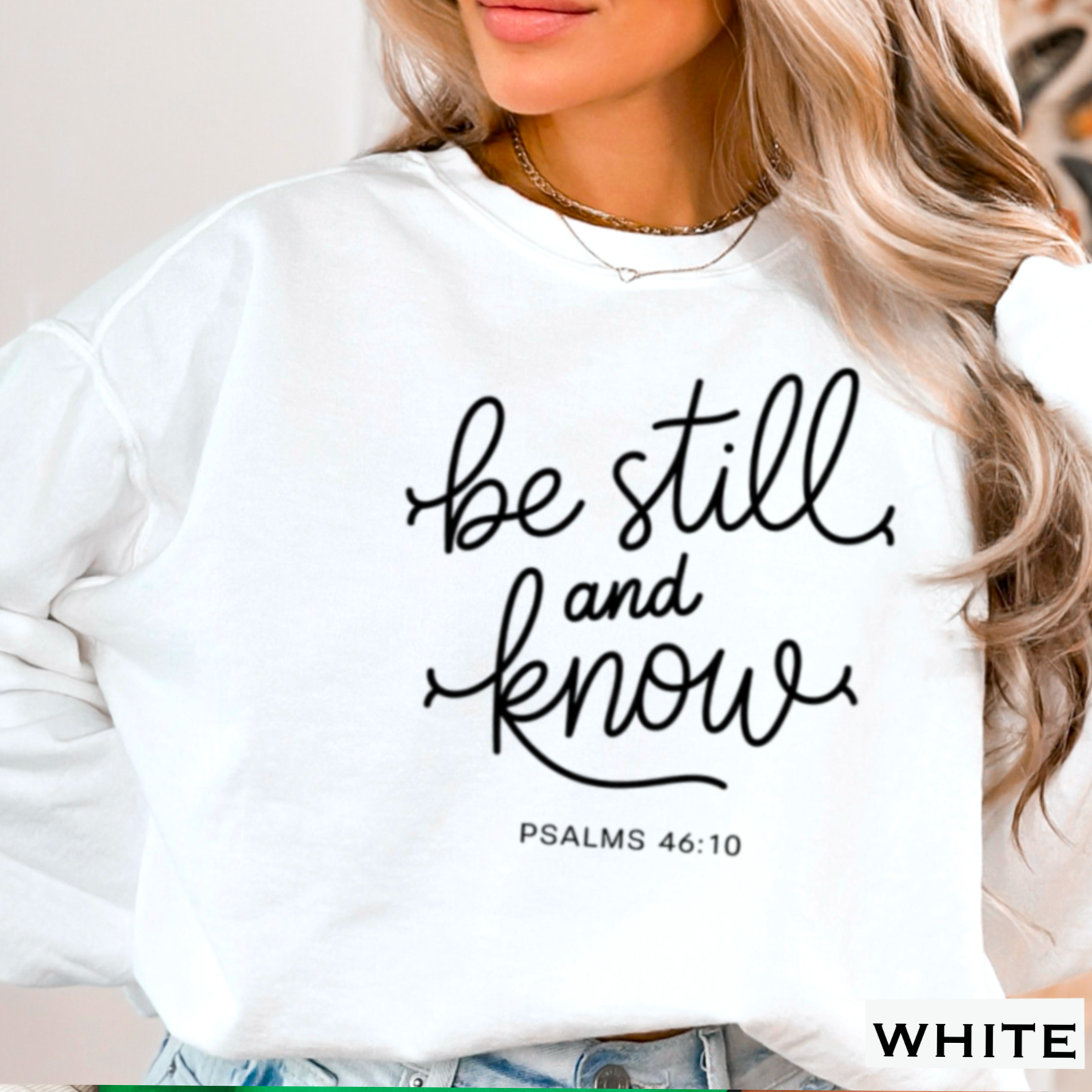 Be Still And Know Christian Graphic Sweatshirt