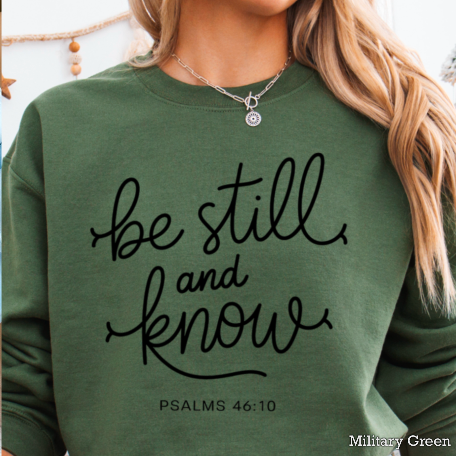 Be Still And Know Christian Graphic Sweatshirt