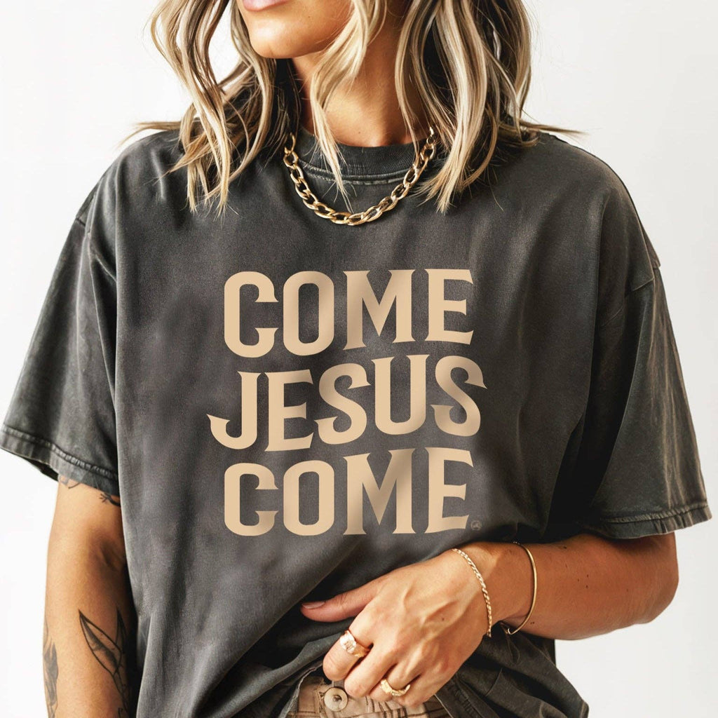 Come Jesus Come Christian Tee: Medium